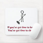 Als je tijd hebt om te leunen muismat (Met muis)