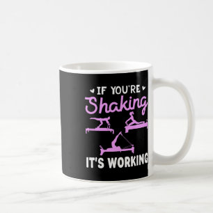 Als je trilt, werkt het Funny Pilates Refor Koffiemok