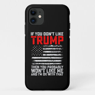 Als je Trump niet leuk vindt, dan zul je mij waars Case-Mate iPhone Case