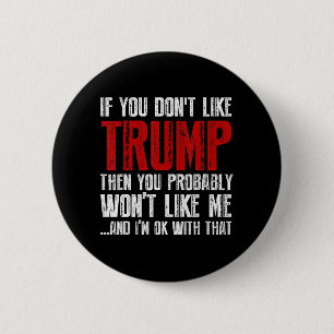 Als je Trump niet leuk vindt Ronde Button 5,7 Cm