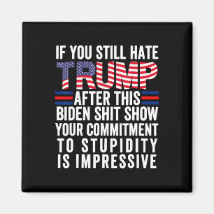 Als je Trump nog steeds haat na dit Biden Show Magneet