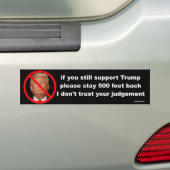 als je Trump nog steunt... Bumpersticker (Op auto)