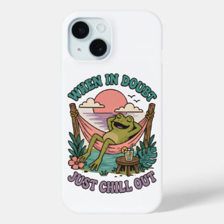 Als je twijfelt, kalmeer gewoon Frog Telefoonhoes iPhone 15 Case