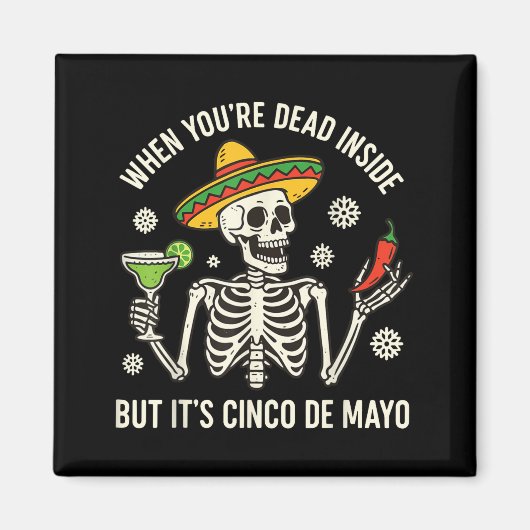 Als je van binnen dood bent maar het is cinco de m magneet (Voorkant)