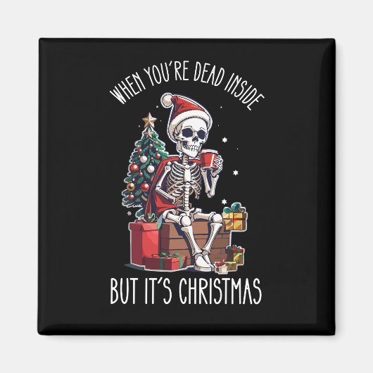 Als je van binnen dood bent maar het is kerstmis S Magneet (Voorkant)