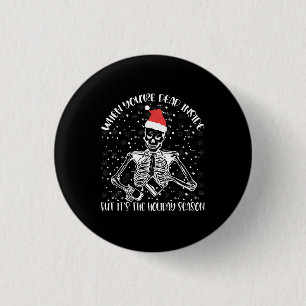 Als je van binnen dood bent maar het is kersttijd ronde button 3,2 cm