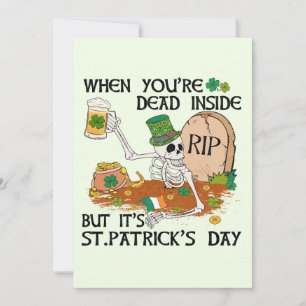 Als je van binnen dood bent maar het is St. Patric Feestdagenkaart