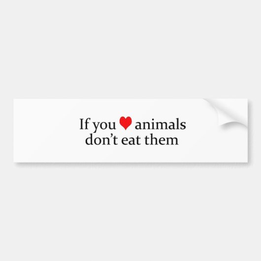 als je van dieren houdt bumpersticker (Voorkant)