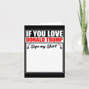 Als je van Donald Trump houdt, teken dan mijn Shir Kaart