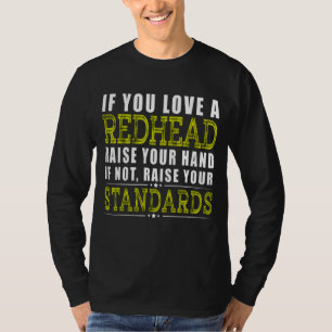 Als je van een roodkop houdt, steek je hand omhoog t-shirt