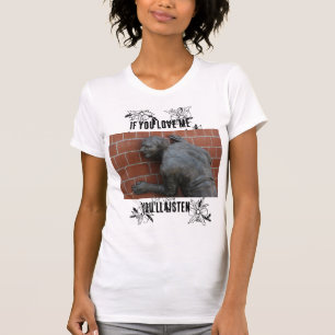 Als je van me houdt, luister dan T-shirt