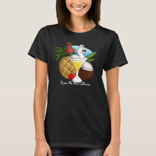 Als je van Pina Collamas houdt T-shirt