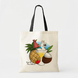 Als je van Pina Collamas houdt Tote Bag