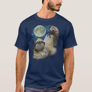 Als je van SLOTHS houdt. T-shirt