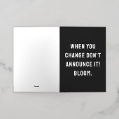Als je verandert, zeg het dan niet! bloei. folie wenskaart (Buiten Laag)