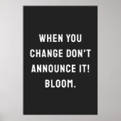 Als je verandert, zeg het dan niet! bloei. poster (Voorkant)