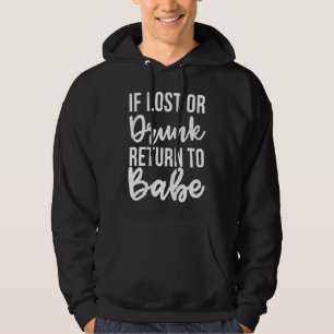 Als je verdwaald of dronken bent, neem dan contact hoodie
