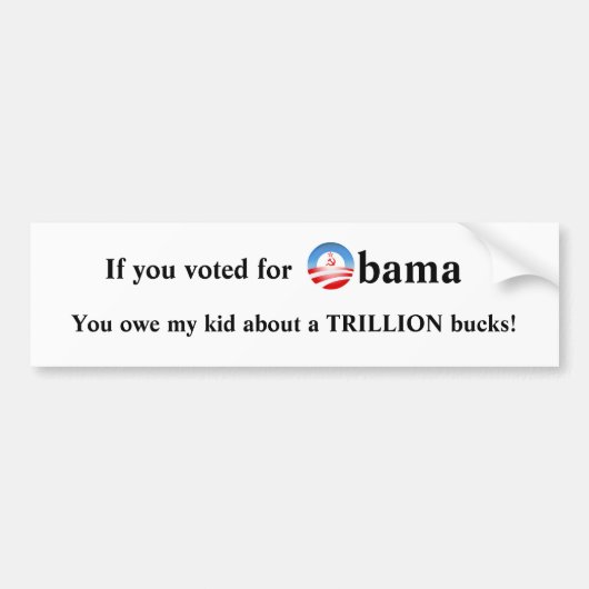 Als je voor Obama stemde Bumpersticker (Voorkant)