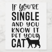 Als je vrijgezel bent en je weet dat het wijn labe etiket (Enkel label)