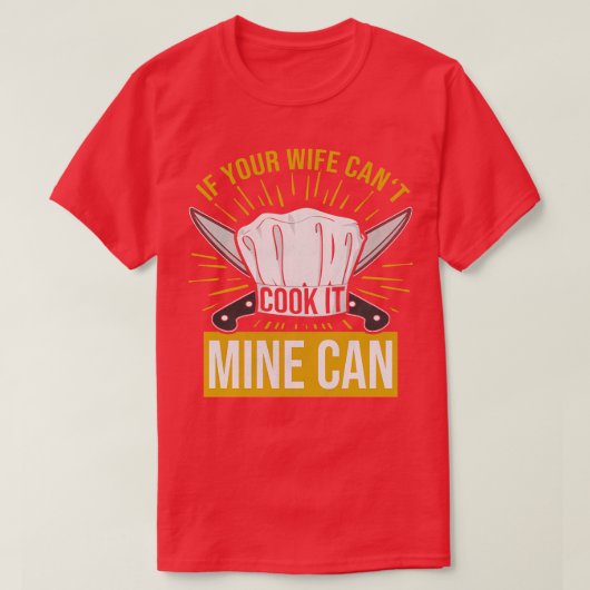 Als je vrouw de mijne kan koken t-shirt (Design voorkant)