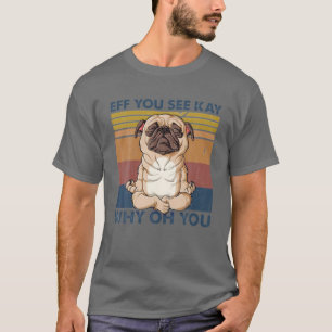 Als je weet waarom je grappige Vintage Pug D T-shirt