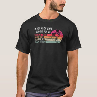 Als je weet wat God voor mij deed Christan Jezus T-shirt