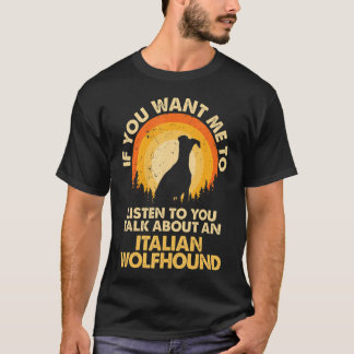 Als je wilt dat ik luister, praat dan over Dog Ita T-shirt