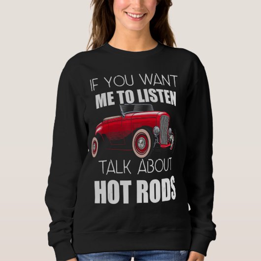 Als je wilt dat ik luister, praat dan over Hot Rod Trui (Voorkant)