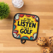 Als je wilt dat ik naar golfcadeau luister pannenlap (Top down)
