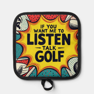 Als je wilt dat ik naar golfcadeau luister pannenlap