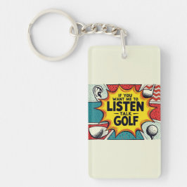 Als je wilt dat ik naar golfcadeau luister sleutelhanger