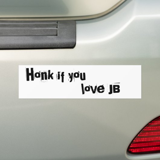 Als je wilt, hou van JB Bumpersticker (Op auto)