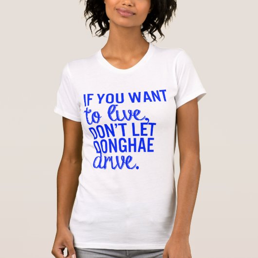 Als je wilt leven... - Super Junior T-shirt (Voorkant)