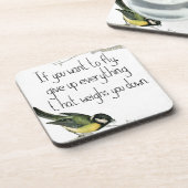 Als je wilt vliegen, geef dan op wat je weegt. onderzetter (Linkerzijde)