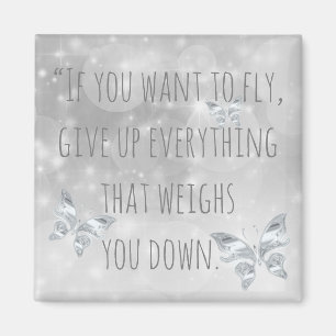 "Als je wilt vliegen..." Inspirerende quote Magneet