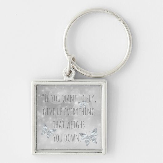"Als je wilt vliegen..." Inspirerende quote Sleutelhanger (Voorkant)
