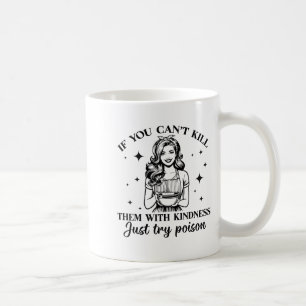 Als je ze niet kan doden met vriendelijkheid, prob koffiemok