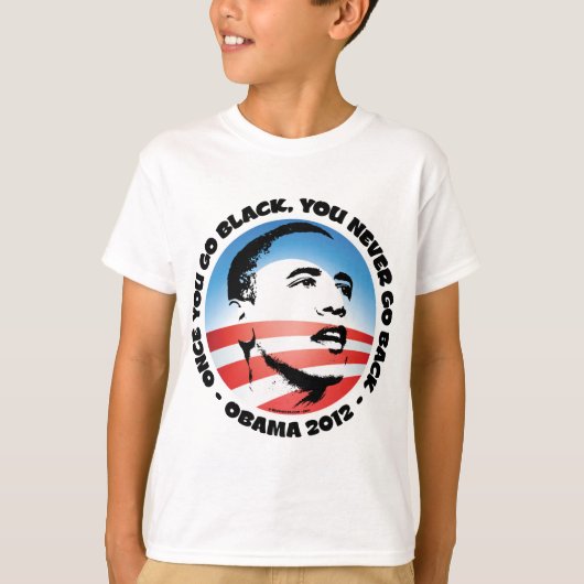 Als je zwart bent, ga je nooit meer terug t-shirt (Voorkant)