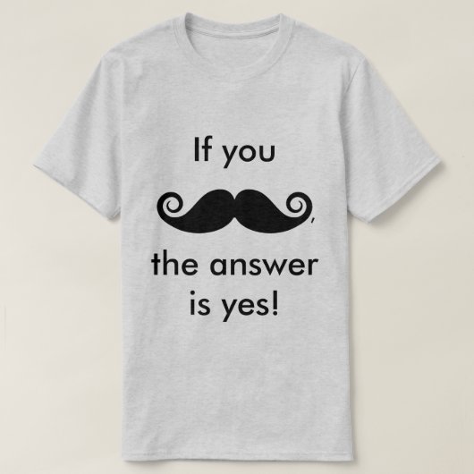Als jij Mustache bent, T-shirt (Design voorkant)