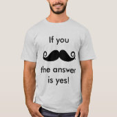 Als jij Mustache bent, T-shirt (Voorkant)