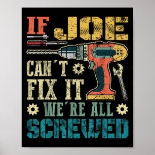 Als Joe het niet kan repareren zijn we allemaal de Poster