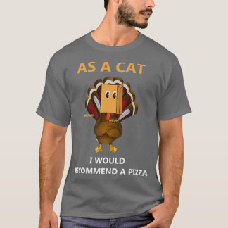 Als kat zou ik een pizza Fake Cat Meow aanbevelen T-shirt