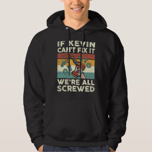 Als Kevin het niet kan oplossen, zijn we allemaal  Hoodie