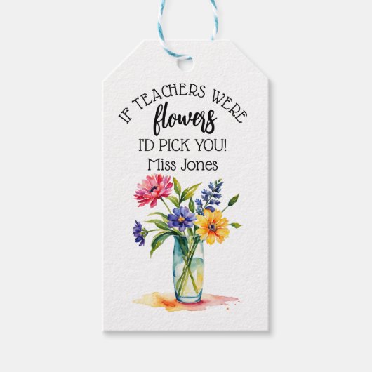 als leraren bloemen waren , dan kiezen we jullie d cadeaulabel (Voorkant)