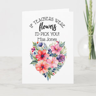 als leraren bloemen waren dan zouden we jou kiezen kaart