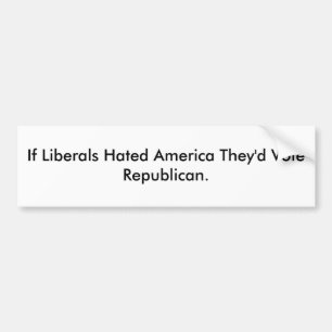 Als liberalen Amerika haten, zouden ze republikein Bumpersticker