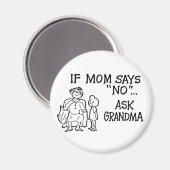 Als mama nee zegt... Vraag het oma Magnet (Voorkant / Achterkant)