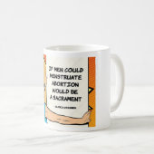 Als Mannen kunnen menstrueren Koffiemok (Voorkant rechts)