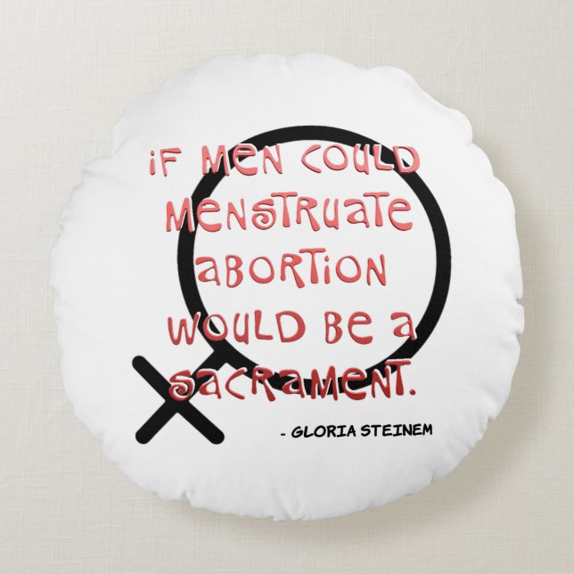 Als Mannen kunnen menstrueren Rond Kussen (Voorkant)