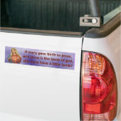 Als Mary geboren is... Bumpersticker (Op Truck)